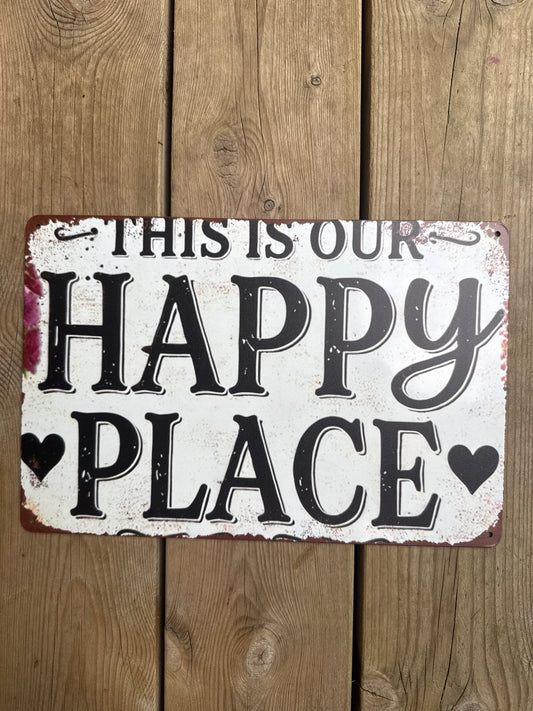 Metallskilt 20*30 cm, This is our happy place