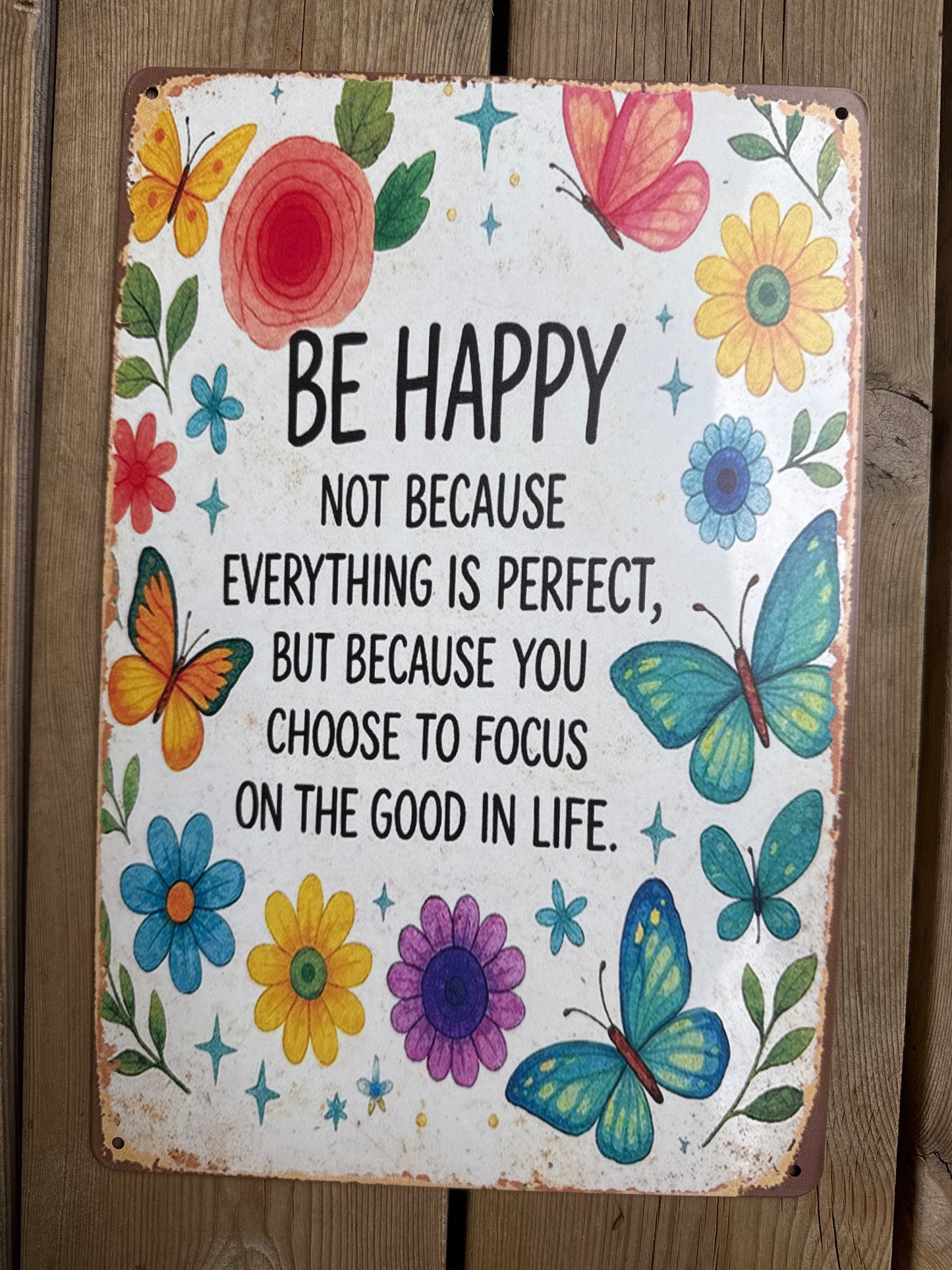 Hageskilt 20*30 cm, Be happy….