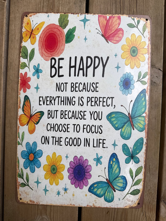 Hageskilt 20*30 cm, Be happy….